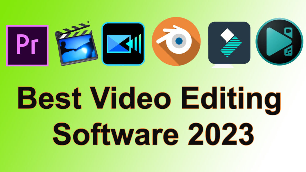 Best Video Editing Software Adnan Technology