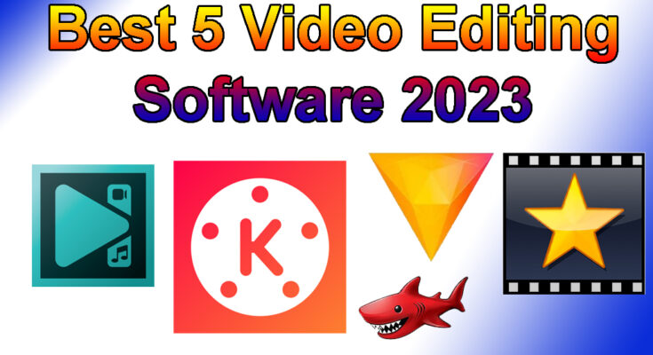 Best 5 Video Editing Software