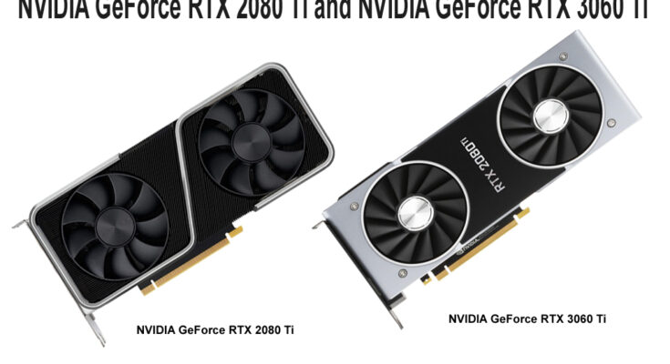 NVIDIA GeForce RTX 2080 Ti vs NVIDIA GeForce RTX 3060 Ti