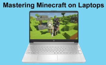 Mastering Minecraft on Laptops