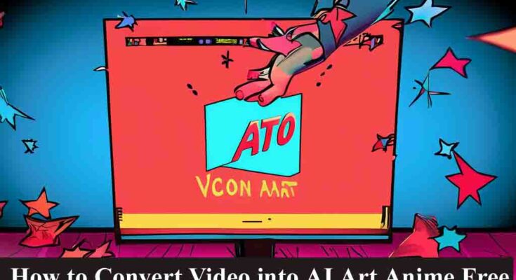 How to Convert Video into AI Art Anime Free