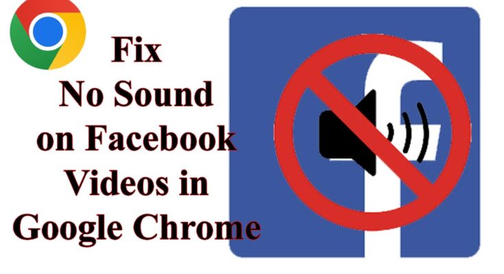 Fix No Sound on Facebook Videos in Google Chrome