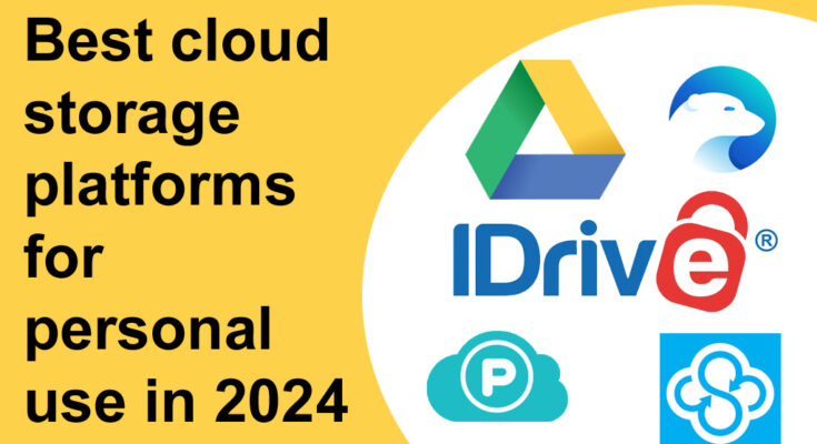 Best cloud storage platforms for personal use in 2024